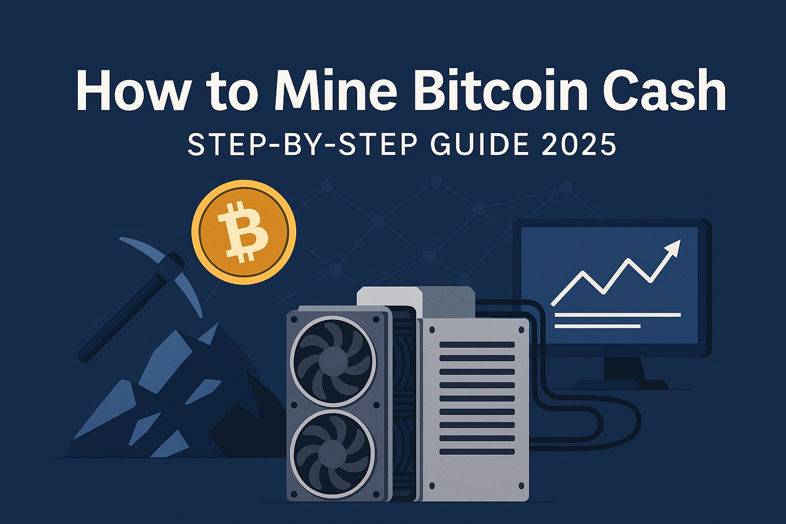 How to Mine Bitcoin Cash: Complete Guide 2025